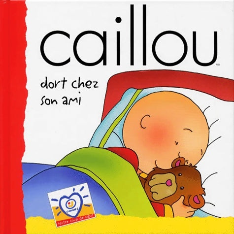 Livrenpoche : Caillou dort chez son ami - Nicole Nadeau - Livre