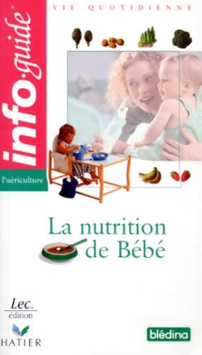 Livrenpoche : La nutrition de bébé - Collectif - Livre