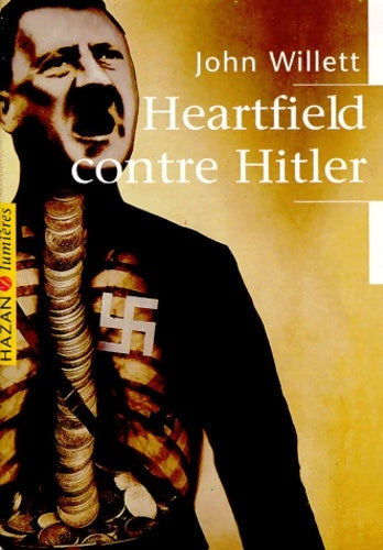 Livrenpoche : Heartfield contre Hitler n05 - Willett-j - Livre
