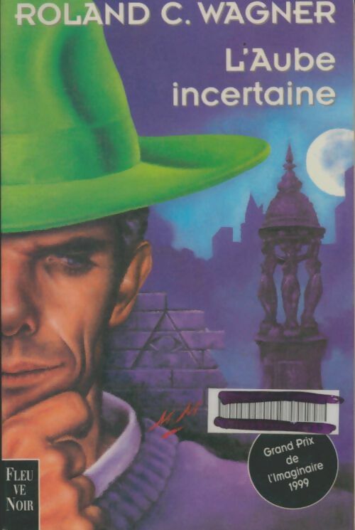 Livrenpoche : L'aube incertaine - Roland C. Wagner - Livre
