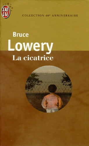 Livrenpoche : La cicatrice - Bruce Lowery - Livre