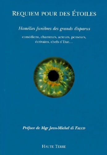 Livrenpoche : Requiem pour des etoiles. Homélies funèbres des grands disparus - Collectif - Livre