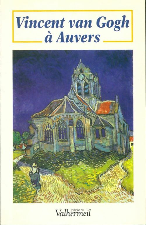 Livrenpoche : Vincent van Gogh à auvers - Claude Millon - Livre