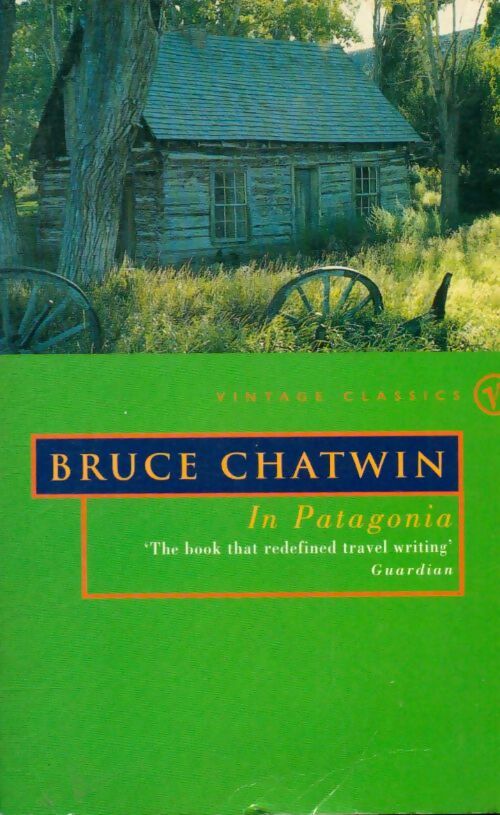 Livrenpoche : In Patagonia - Bruce Chatwin - Livre