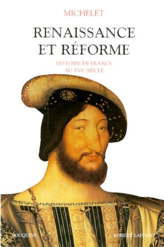 Livrenpoche : Renaissance et réforme - Jules Michelet - Livre