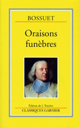 Livrenpoche : Oraisons funèbres - Jacques Bénigne Bossuet - Livre