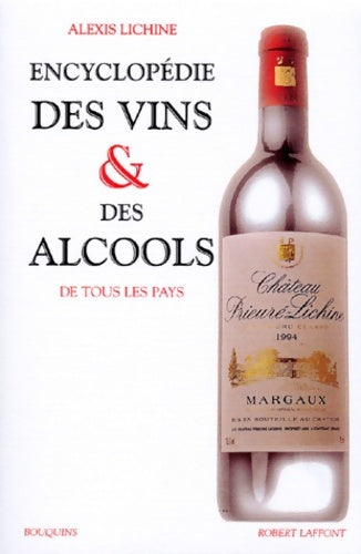 Livrenpoche : Encyclopédie des vins et des alcools de tous les pays - Alexis Lichine - Livre