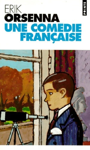 Livrenpoche : Une comédie française - Erik Orsenna - Livre