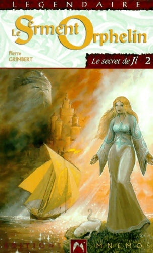 Livrenpoche : Le secret de Ji Tome II : Le serment orphelin - Pierre Grimbert - Livre