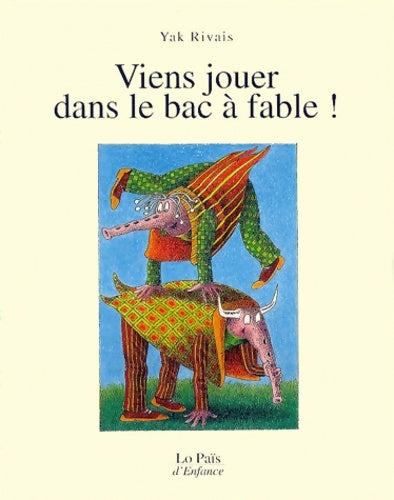 Livrenpoche : Viens jouer dans le bac à fable ! - Yak Rivais - Livre