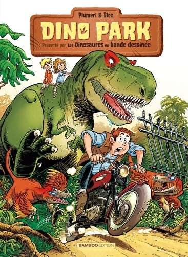 Livrenpoche : Dino Park Tome I - Bloz - Livre