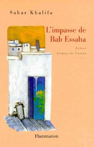 Livrenpoche : L'impasse de Bab Essaha - Sahar Khalifa - Livre
