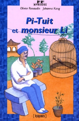 Livrenpoche : Pi-tuit et monsieur li - Johanna Kang - Livre