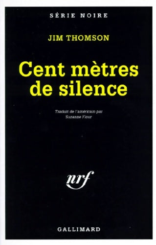 Livrenpoche : Cent mètres de silence - Jim Thompson - Livre