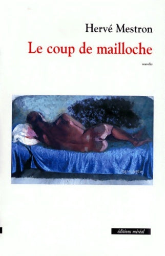 Livrenpoche : Le coup de mailloche - Hervé Mestron - Livre