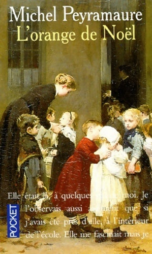 Livrenpoche : L'orange de Noël - Michel Peyramaure - Livre