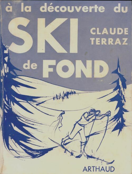 Livrenpoche : A la découverte du ski de fond - Claude Terraz - Livre