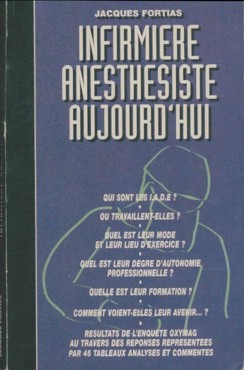 Livrenpoche : Infirmière anesthésiste aujourd'hui - Jacques Fortias - Livre