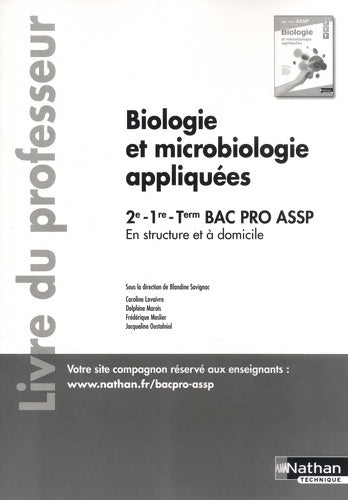 Livrenpoche : Biologie et microbiologie appliquées bac pro assp Seconde 1re Terminale : En structure et à domicile: livre du professeur - Caroline Lavaivre - Livre