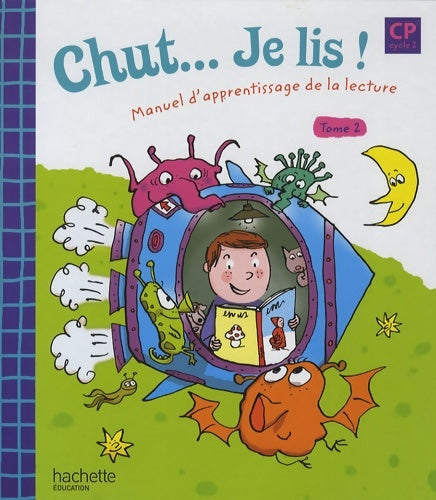 Livrenpoche : Chut... Je lis ! CP cycle 2 : Tome II Manuel d'apprentissage de la lecture - Annick Vinot - Livre