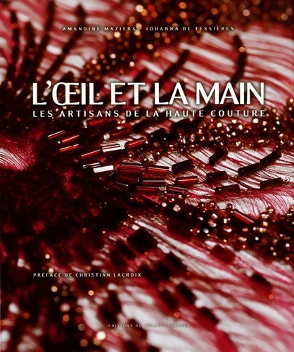 Livrenpoche : L'oeil et la main : Les artisans de la haute couture - Amandine Maziers - Livre