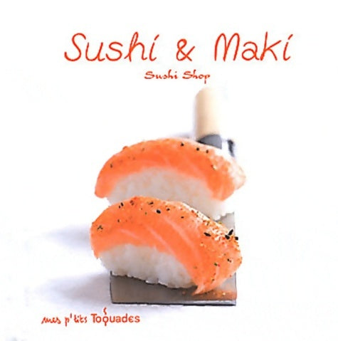 Livrenpoche : Mes p'tits Toquades - Sushi et maki - Sushishop - Livre