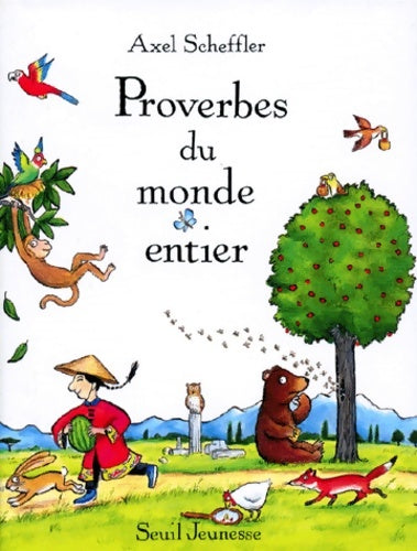 Livrenpoche : Proverbes du monde entier - Axel Scheffler - Livre