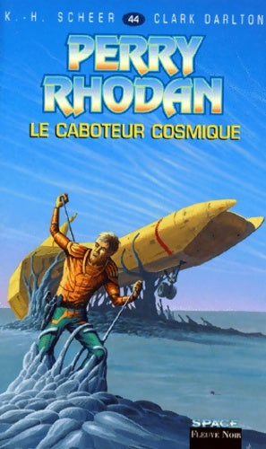 Livrenpoche : Le caboteur cosmique - Karl Herbert Scheer, Clark Darlton - Livre
