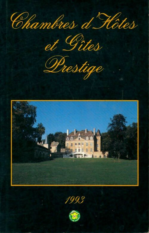Livrenpoche : Chambres d'hôtes prestige 1993 - Collectif - Livre