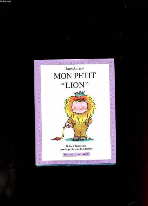 Livrenpoche : Mon petit lion - Astrop-J - Livre