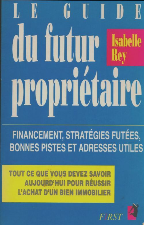 Livrenpoche : Le guide du futur propriétaire - Isabelle Rey-Lefebvre - Livre