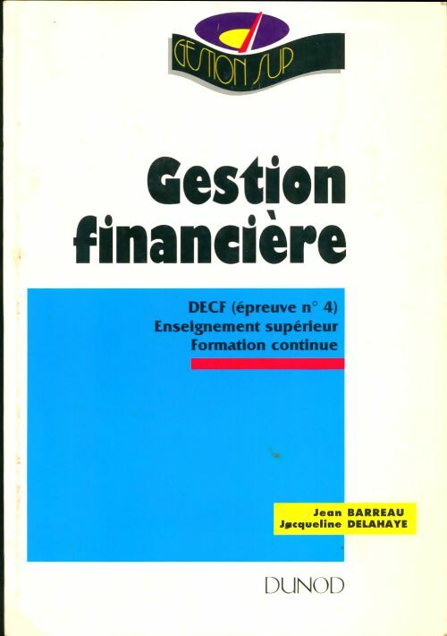 Livrenpoche : DECF épreuve n°4 gestion financière - Jacqueline Delahaye - Livre