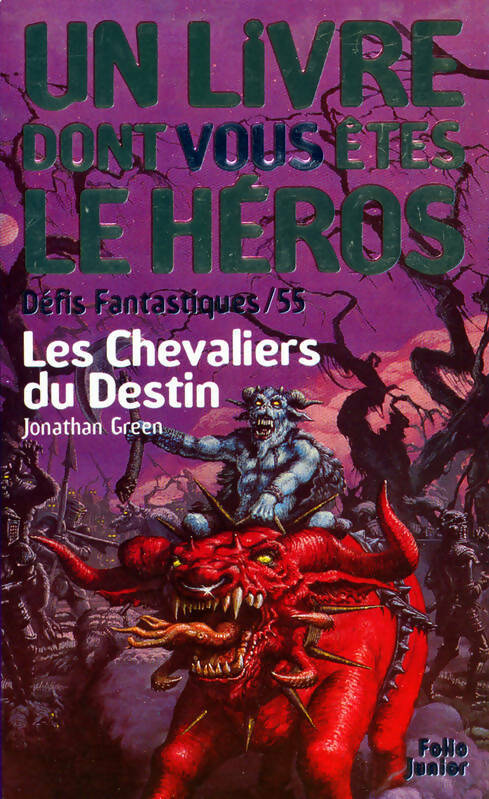 Livrenpoche : Défis fantastiques Tome LV : Les chevaliers du destin - Jonathan Green - Livre