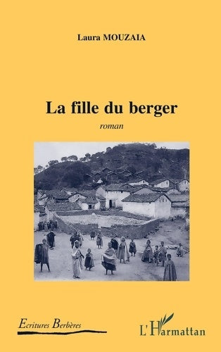 Livrenpoche : La fille du berger (roman) - Laura Mouzaïa - Livre