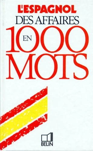 Livrenpoche : L'espagnol des affaires en 1000 mots - David Horner - Livre