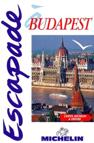 Livrenpoche : Budapest - Collectif, Guides Escapade - Livre