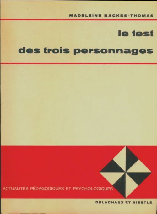 Livrenpoche : Le test des trois personnages - Madeleine Backes-Thomas - Livre