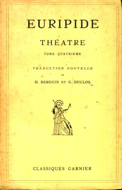 Livrenpoche : Euripide théâtre Tome IV - Euripide - Livre