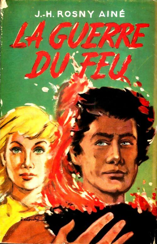Livrenpoche : La guerre du feu - Joseph-Henry Rosny Ainé - Livre