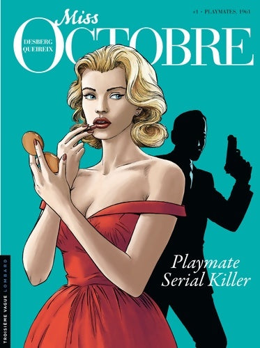 Livrenpoche : Miss Octobre Tome I : Playmate, 1961 - Stephen Desberg - Livre