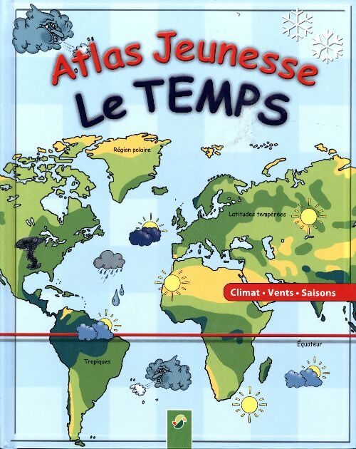 Livrenpoche : Atlas jeunesse : Le temps - Collectif - Livre