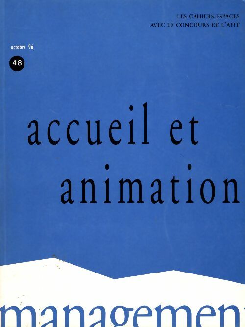 Livrenpoche : Les cahiers espaces n°48 : Accueil et animation - Collectif - Livre
