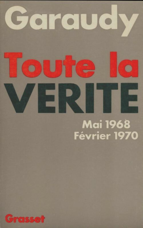 Livrenpoche : Toute la vérité Mai 1960-Février 1970 - Roger Garaudy - Livre