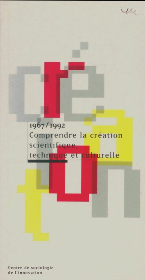 Livrenpoche : 1967-1992 : Comprendre la création scientifique, technique et naturelle - Collectif - Livre