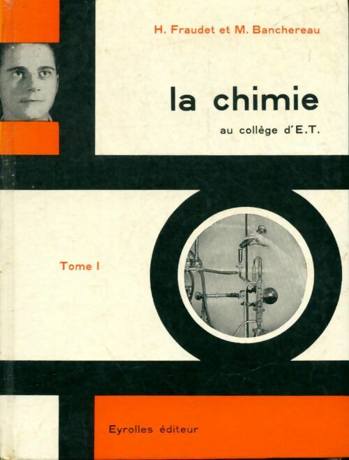 Livrenpoche : La chimie au collège d'E.T Tome I - Henri Fraudet - Livre