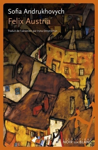Livrenpoche : FELIX AUSTRIA - ANDRUKHOVYCH SOFIA - Livre