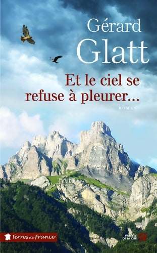 Livrenpoche : Et le ciel se refuse à pleurer... - Gérard Glatt - Livre