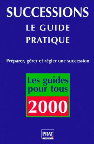 Livrenpoche : Successions : Le guide pratique 2000 - S. Dibos-Lacroux - Livre