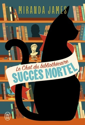 Livrenpoche : Le chat du bibliothécaire : Succès mortel - Miranda James - Livre