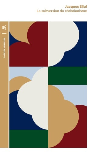 Livrenpoche : La subversion du christianisme - Jacques Ellul - Livre